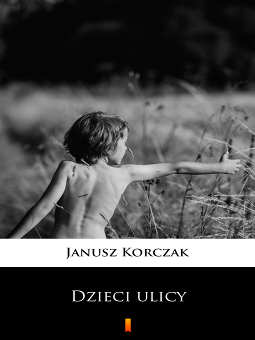 Title details for Dzieci ulicy by Janusz Korczak - Available